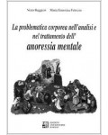 La problematica corporea nell'analisi e nel trattamento dell'anoressia mentale