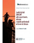 Analisi dei dati 2000-2007 sulle cause di morte, infortuni e malattie professionali nel lavoro in Abruzzo.