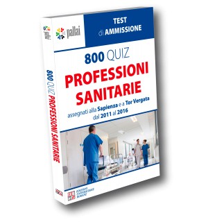 800 QUIZ per le Professioni Sanitarie assegnati alla Sapienza e a Tor Vergata dal 2011 al 2016